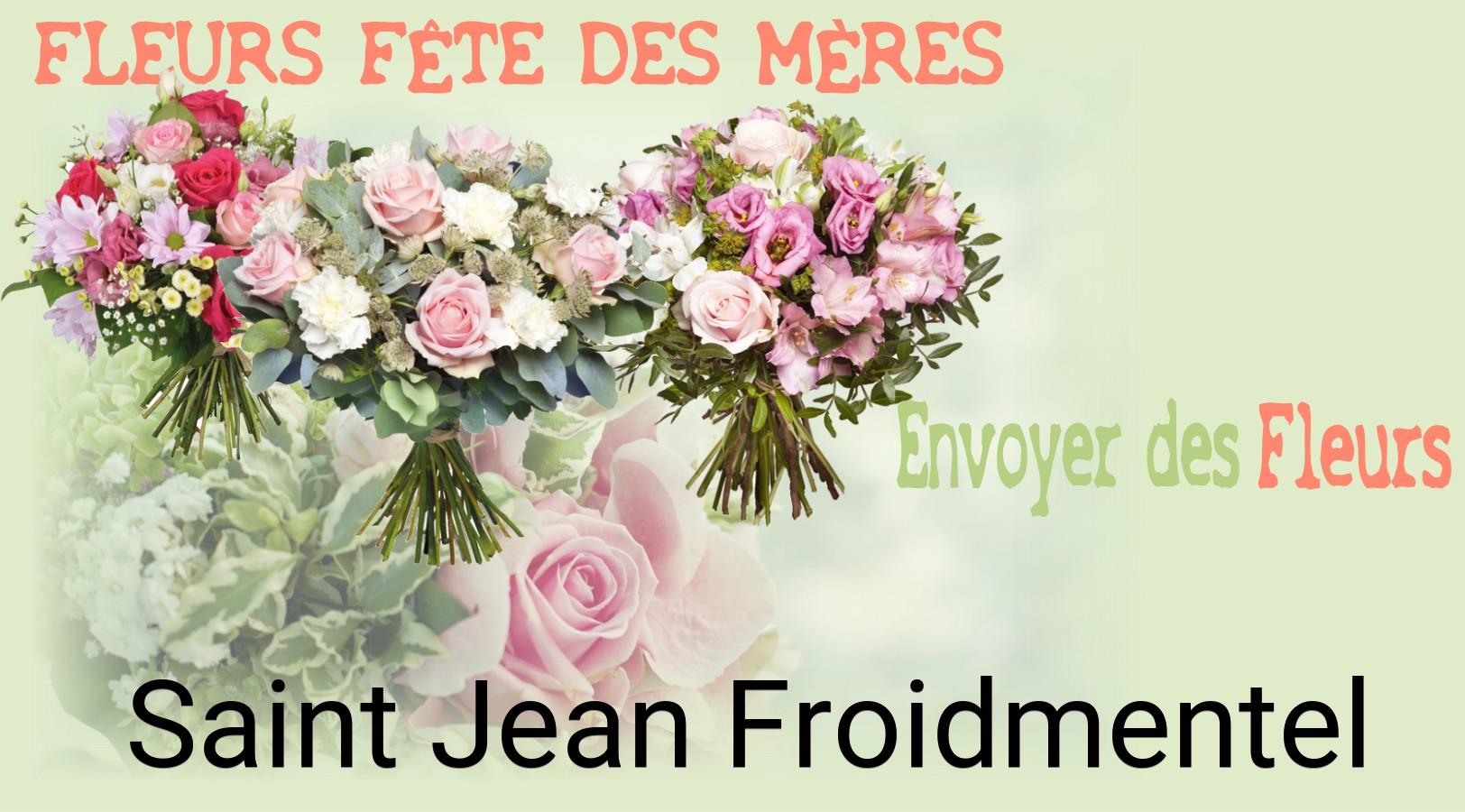 Bouquet de Fête des Mères livré à Saint-Jean-Froidmentel